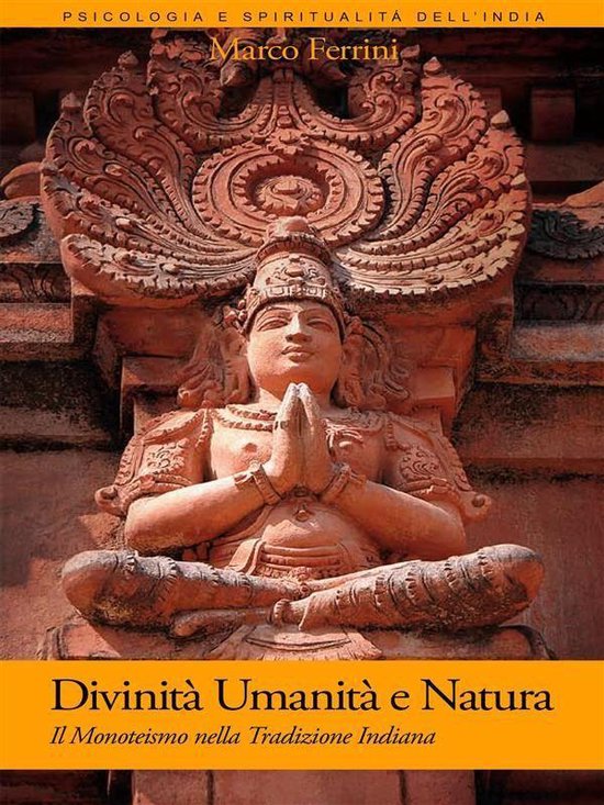 Psicologia e Spiritualità dello Yoga - Divinità Umanità e ... - cover