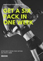 HOW TO GET A SIX PACK IN ONE WEEK