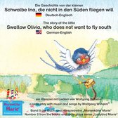 Die Geschichte von der kleinen Schwalbe Ina, die nicht in den Süden fliegen will. Deutsch-Englisch / The story of the little swallow Olivia, who does not want to fly South. German-English