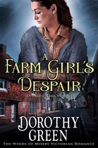 The Winds of Misery 5 - A Farm Girl’s Despair (The Winds of Misery Victorian Romance #5) (A Family Saga Novel)