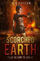 Scorched Earth: From Below to Above