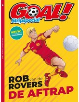 GOAL! Voetbal Stripspecial - Rob van de Rovers "De Aftrap"