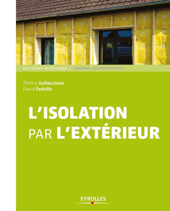 Les cahiers du bricolage - L'isolation par l'extérieur - cover