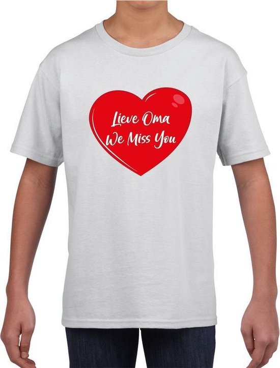 Lieve oma we miss you t-shirt wit met rood hartje voor kinderen - jongens en meisjes - t-shirt / shirtje 158/164