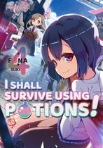 I Shall Survive Using Potions! 4 - I Shall Survive Using Potions! Volume 4