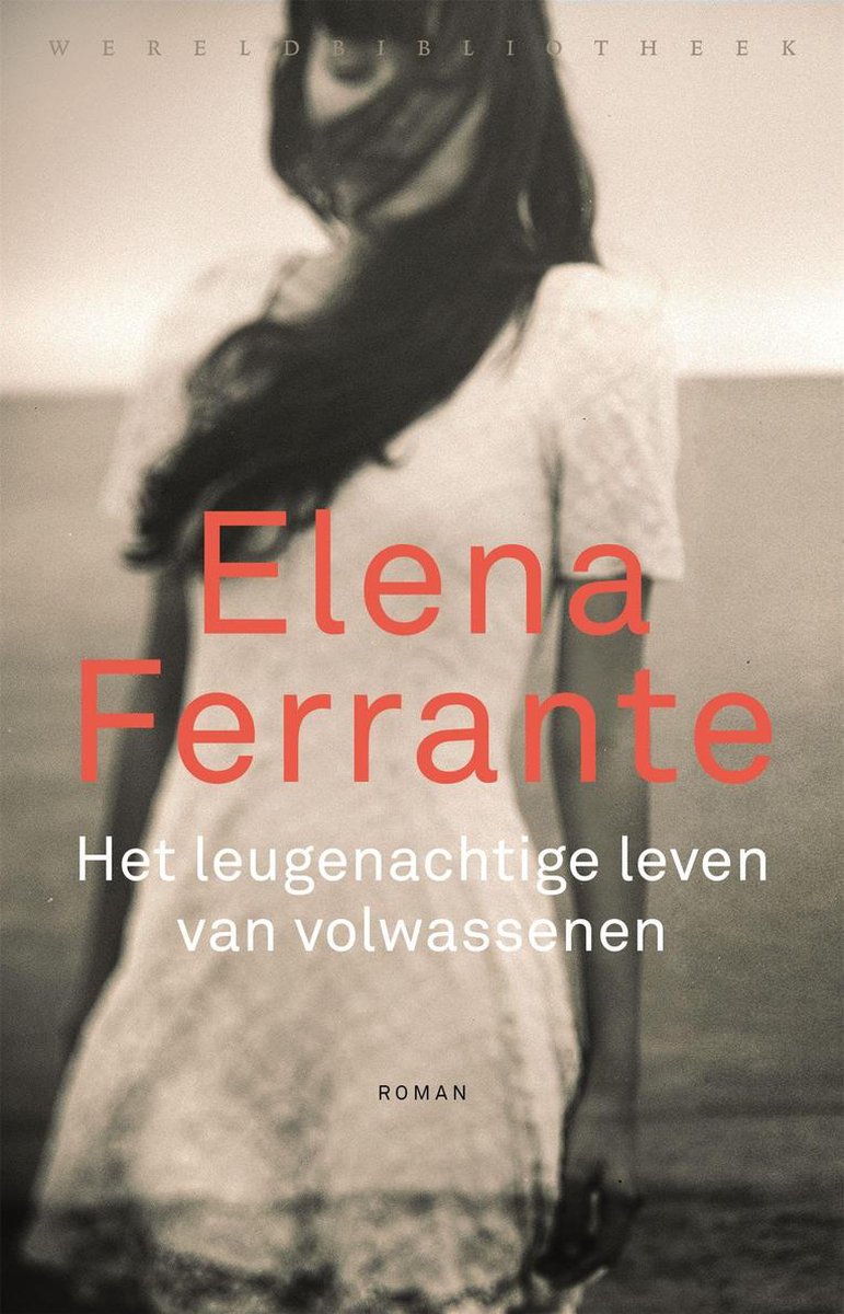 Het leugenachtige leven van volwassenen - Elena Ferrante