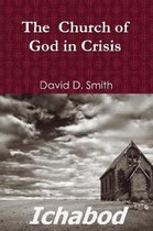 The Church of God in Crisis