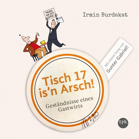 Tisch 17 is'n Arsch! - cover