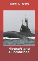 Aircraft and Submarines