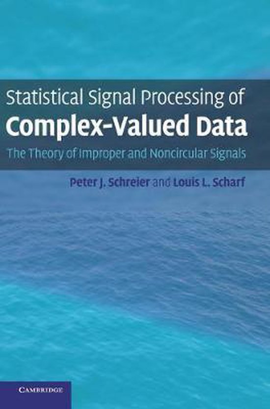 Statistical Signal Processing of Complex-Valued Data - cover