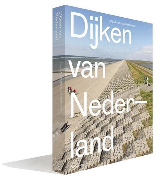 Dijken van Nederland - Eric-Jan Pleijster | 