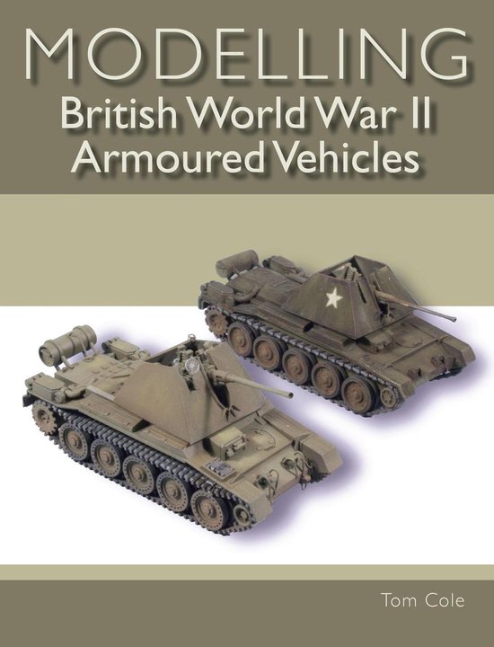 Modelling British World War II Armoured Vehicles - cover