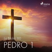 La Biblia: 60 Pedro 1