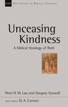 New Studies in Biblical Theology - Unceasing Kindness