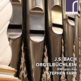 Stephen Farr - J.S. Bach Orgelbuchlein Bwv 599'644 (CD)