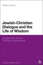 Jewish-Christian Dialogue And The Life Of Wisdom
