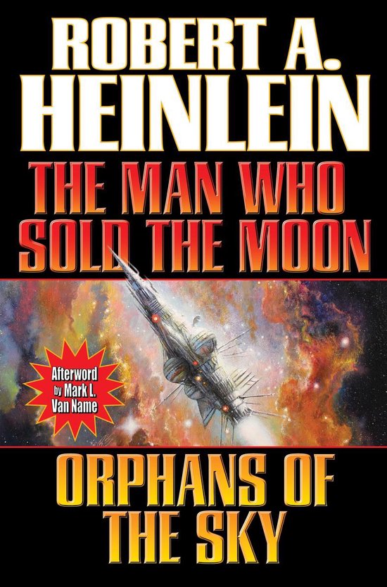 Man Who Sold The Moon/Orphans Of The Sky