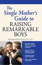 Single Mothers Guide To Raising Remarkab