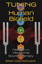 Tuning The Human Biofield