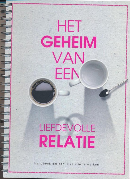 Het geheim van een liefdevolle relatie - cover