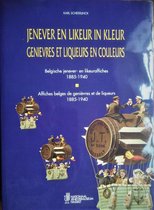 Jenever en likeur in kleur / Genievres et liqueurs en couleurs