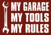 Wandbord - My Garage My Tools My Rules