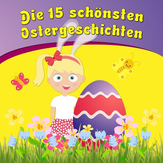 Die 15 schönsten Ostergeschichten - cover