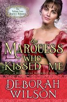 Valiant Love 14 - The Marquess Who Kissed Me (The Valiant Love Regency Romance #14) (A Historical Romance Book)