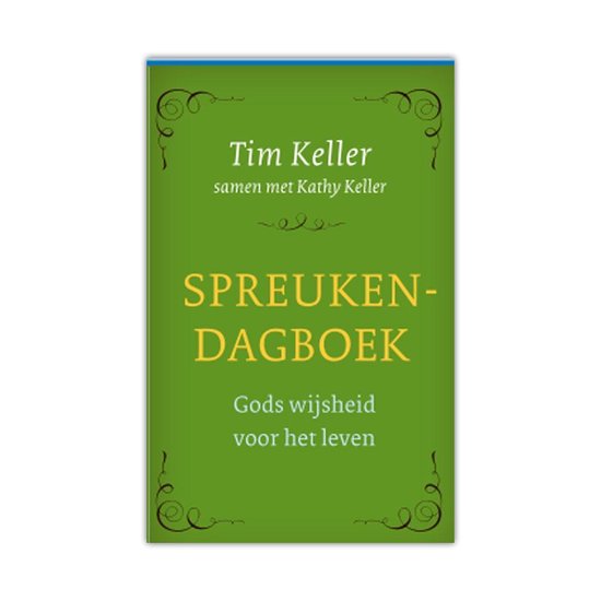 Spreukendagboek - Tim Keller | Northernlights300.org