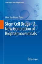 Stem Cells in Clinical Applications - Stem Cell Drugs - A New Generation of Biopharmaceuticals