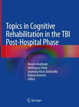 Topics in Cognitive Rehabilitation in the TBI Post-Hospital Phase