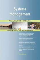 Systems management A Complete Guide - 2019 Edition