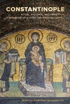Christianity in Late Antiquity 9 - Constantinople