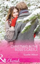 Maids Under the Mistletoe 3 - Christmas In The Boss's Castle (Maids Under the Mistletoe, Book 3) (Mills & Boon Cherish)