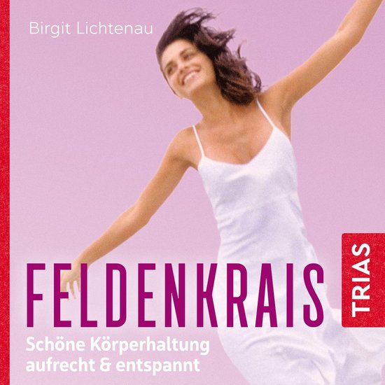 Feldenkrais: Schöne Körperhaltung - aufrecht & entspannt ( ... - cover