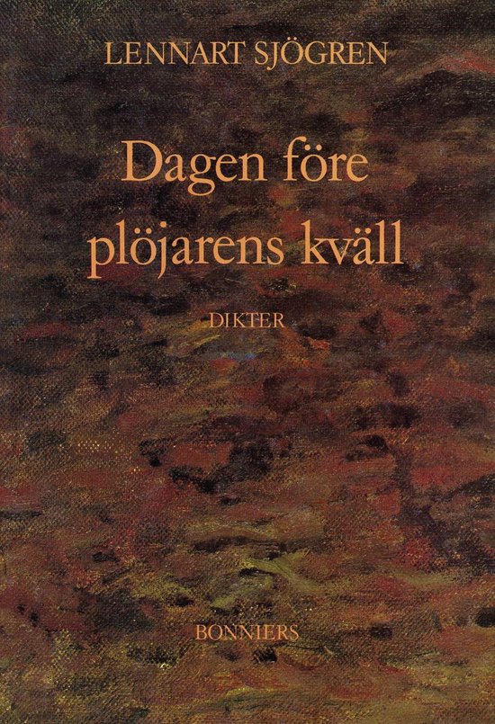 Dagen före plöjarens kväll : dikter - cover