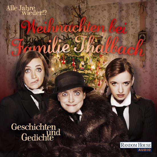 Alle Jahre wieder!? Weihnachten bei Familie Thalbach. - - cover