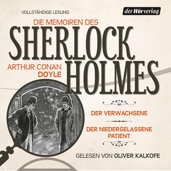 Die Memoiren des Sherlock Holmes: Der Verwachsene & Der nied ... - cover