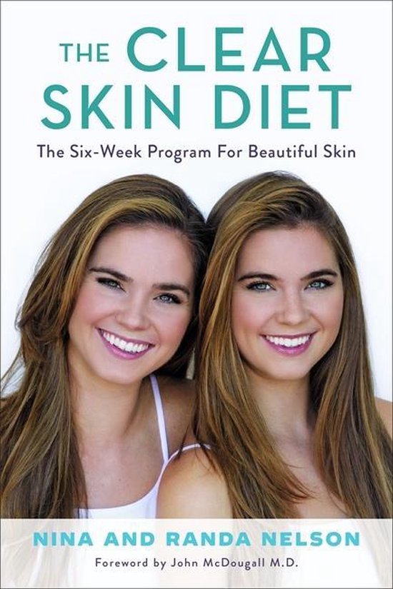 The Clear Skin Diet: The Six-Week Program for Beautiful Skin ... - cover