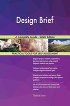 Design Brief A Complete Guide - 2020 Edition