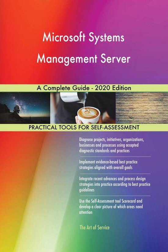 Microsoft Systems Management Server A Complete Guide - 2020 Edition ...