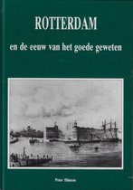 Rotterdam en eeuw van het goede geweten