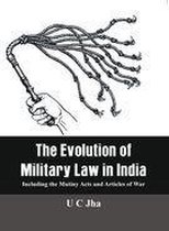 The Evolution of Military Law in India