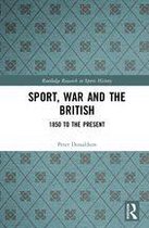 Routledge Research in Sports History - Sport, War and the British
