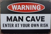 Wandbord, Warning, Mancave, Wand Decoratie, Emaille, Reclame Bord, Tekst, Metalen bord, Grappig, 20 x 30 cm, Mannen Cadeau, Bar, Cafe, Cave & Garden