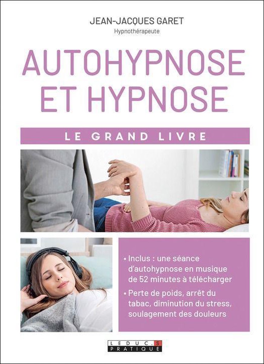 Le Grand Livre de l'autohypnose et hypnose (ebook), Jean-Jacques Garet |  9791028505929... | bol.