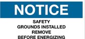 Sticker 'Notice: safety grounds installed remove before energizing', 200 x 100 mm