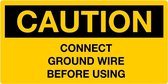 Sticker 'Caution: connect ground wire before using', geel, 100 x 50 mm