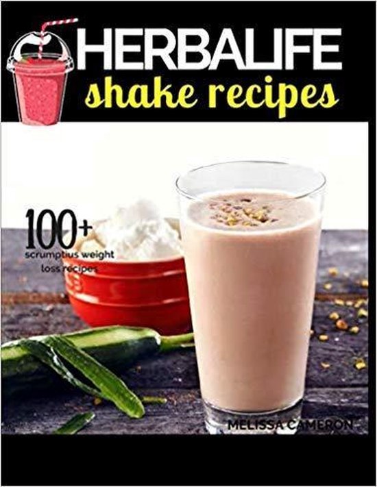 Herbalife Shake Recipes, Melissa Cameron 9781727781908 Boeken