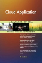 Cloud Application A Complete Guide - 2019 Edition
